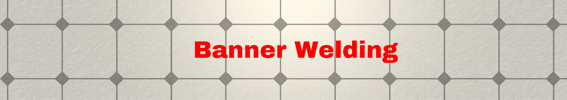Banner Welding Signs & Equipment Banner Welding Signs & Equipment